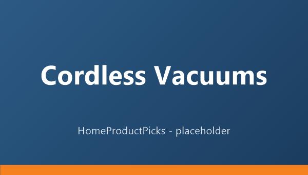 Best Cordless Vacuums of 2025